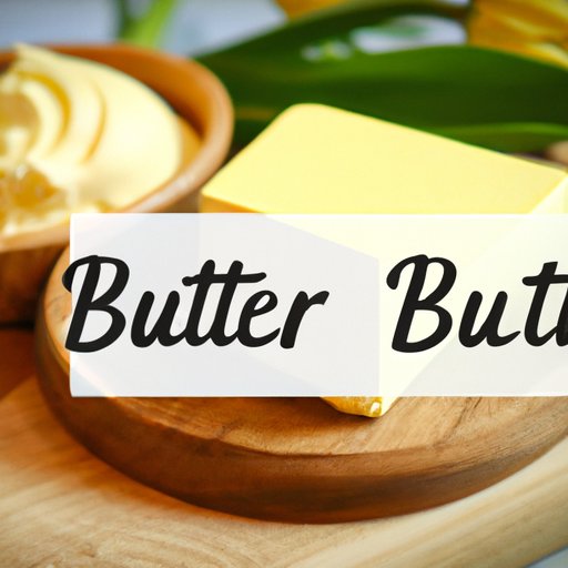 Is Plant Butter Healthy? Benefits, Nutrition Comparison & Recipes The